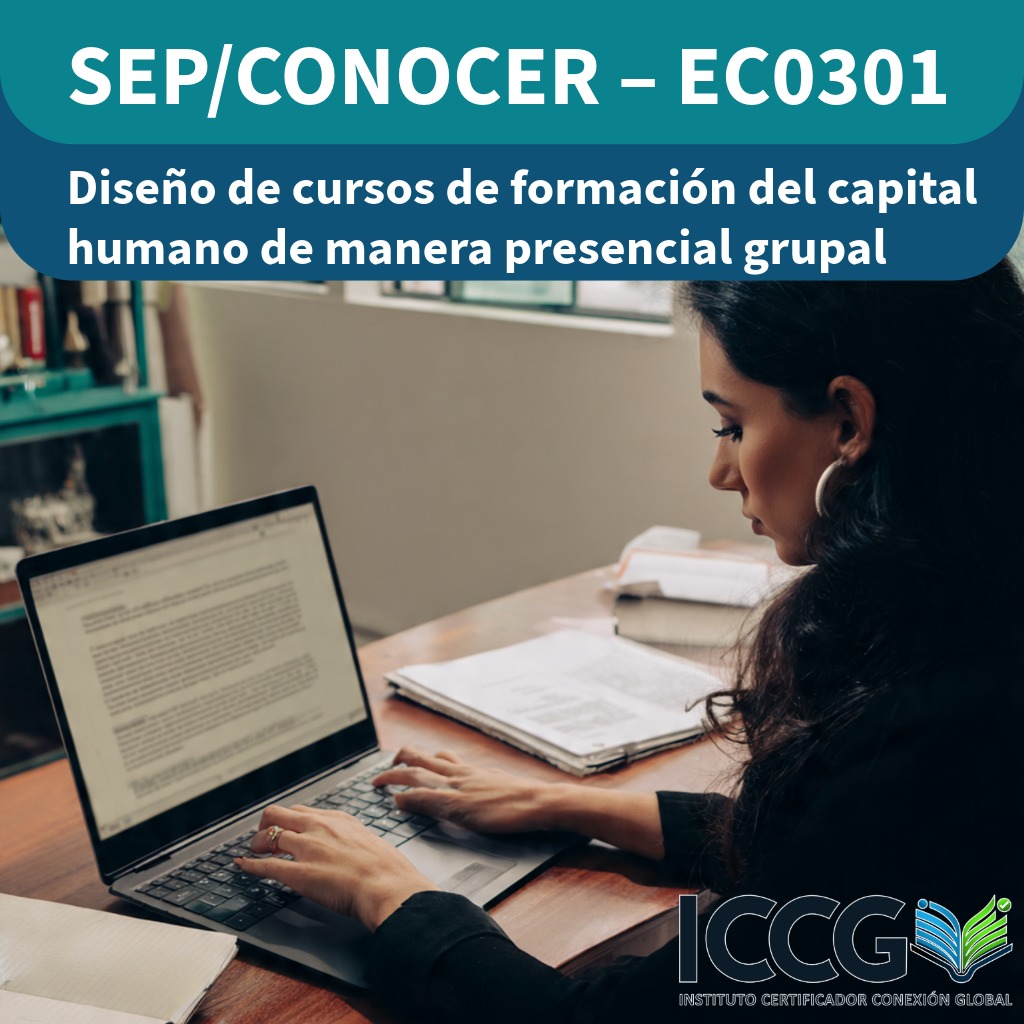 SEP/CONOCER – EC0301 Diseño de cursos de formación del capital humano de manera presencial grupal